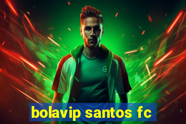 bolavip santos fc